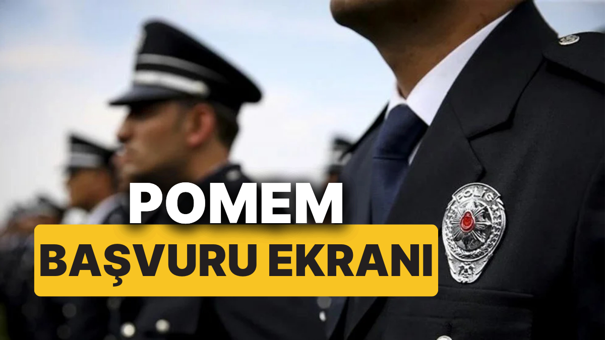 Polislik Başvurusu Nasıl Yapılır? İşte 32. Dönem POMEM Başvuru Tarihleri ve Şartları